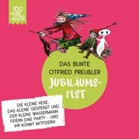 Otfried Preußler-Jubiläumsfest | Kinder 6-10 Jahre