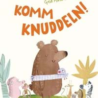 Komm knuddeln! | Kinder 4-7 Jahre